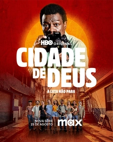 Cidade de Deus - A luta não para